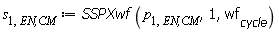 s[1, `EN,CM`] := SSPXwf(p[1, `EN,CM`], 1, wf[cycle])