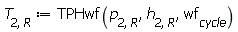 T[2, R] := TPHwf(p[2, R], h[2, R], wf[cycle])