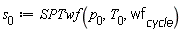 s[0] := SPTwf(p[0], T[0], wf[cycle])
