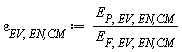 varepsilon[EV, `EN,CM`] := Units:-Standard:-`*`(E[P, EV, `EN,CM`], Units:-Standard:-`/`(E[F, EV, `EN,CM`]))