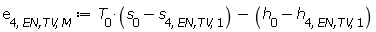 e[4, `EN,TV`, M] := Units:-Standard:-`+`(Units:-Standard:-`*`(T[0], Units:-Standard:-`+`(s[0], Units:-Standard:-`-`(s[4, `EN,TV`, 1]))), Units:-Standard:-`-`(Units:-Standard:-`+`(h[0], Units:-Standard:-`-`(h[4, `EN,TV`, 1]))))