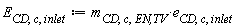 E[CD, c, inlet] := Units:-Standard:-`*`(m[CD, c, `EN,TV`], e[CD, c, inlet])