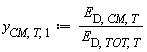 y[CM, T, 1] := Units:-Standard:-`*`(E[D, CM, T], Units:-Standard:-`/`(E[D, TOT, T]))