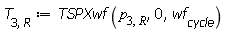 T[3, R] := TSPXwf(p[3, R], 0, wf[cycle])