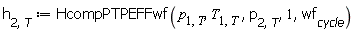 h[2, T] := HcompPTPEFFwf(p[1, T], T[1, T], p[2, T], 1, wf[cycle])