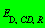 E[D, CD, R]
