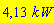 4.133947795*kW