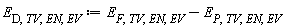 E[D, TV, EN, EV] := Units:-Standard:-`+`(E[F, TV, EN, EV], Units:-Standard:-`-`(E[P, TV, EN, EV]))