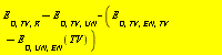 Units:-Standard:-`+`(Units:-Standard:-`+`(E[D, TV, R], Units:-Standard:-`-`(E[D, TV, UN])), Units:-Standard:-`-`(Units:-Standard:-`+`(E[D, TV, EN, TV], Units:-Standard:-`-`(E[D, UN, EN](TV)))))
