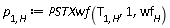 p[1, H] := PSTXwf(T[1, H], 1, wf[H])