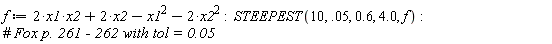 f := -x1^2+2*x1*x2-2*x2^2+2*x2; STEEPEST(10, 0.5e-1, .6, 4.0, f)