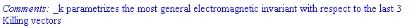 "`Comments: `_k parametrizes the most general electromagnetic invariant with respect to the last 3 Killing vectors"