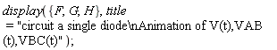 display({F, G, H}, title = "circuit a single diode\nAnimation of V(t),VAB(t),VBC(t)")