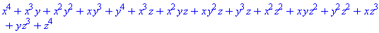 x^4+x^3*y+x^2*y^2+x*y^3+y^4+x^3*z+x^2*y*z+x*y^2*z+y^3*z+x^2*z^2+x*y*z^2+y^2*z^2+x*z^3+y*z^3+z^4