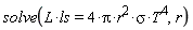 solve(L*ls = 4*Pi*r^2*sigma*T^4, r)