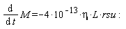 diff(M, t) = -4*10^(-13)*eta*L*rsu