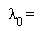 "  lambda[0] = "