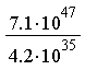7.1*10^47/(4.2*10^35)