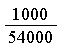 1000*(1/54000)