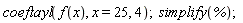 coeftayl(f(x), x = 25, 4); simplify(%)