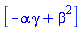 [-alpha*gamma+beta^2]