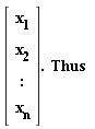 "[[[x[1]],[x[2]],[:],[x[n]]]].  Thus  "