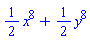 (1/2)*x^8+(1/2)*y^8
