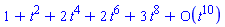 series(1+t^2+2*t^4+2*t^6+3*t^8+O(t^10),t,10)