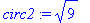 circ2 := 9^(1/2)
