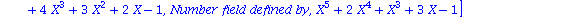(Typesetting:-mprintslash)([M := [`Number field defined by`, X^5+X^4+3*X^3+6*X^2+3*X+1, `Number field defined by`, X^5+5*X^3+X^2-2*X-1, `Number field defined by`, X^5+2*X^4-2*X^3+X^2+4*X+4, `Number fi...
