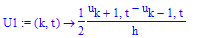 U1 := proc (k, t) options operator, arrow; 1/2*(u[k+1,t]-u[k-1,t])/h end proc