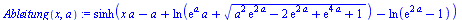 `assign`(Ableitung(x, a), sinh(`+`(`*`(x, `*`(a)), `-`(a), ln(`+`(`*`(exp(a), `*`(a)), `*`(`^`(`+`(`*`(`^`(a, 2), `*`(exp(`+`(`*`(2, `*`(a)))))), `-`(`*`(2, `*`(exp(`+`(`*`(2, `*`(a))))))), exp(`+`(`*...