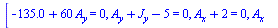 [`+`(`-`(135.0), `*`(60, `*`(A[y]))) = 0, `+`(A[y], J[y], `-`(5)) = 0, `+`(A[x], 2) = 0, `+`(A[x], F[AC], `*`(`/`(1, 2), `*`(F[AB], `*`(`^`(2, `/`(1, 2)))))) = 0, `+`(A[y], `*`(`/`(1, 2), `*`(F[AB], `...