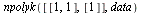 npolyk([[1, 1], [1]], data)