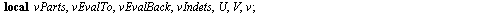 `assign`(makeTab, proc () local vParts, vEvalTo, vEvalBack, vIndets, U, V, v; `assign`(vParts, sort(convert(args[1], multiset), proc (x, y) evalb(`<`(y[2], x[2])) end proc)); `assign`(vEvalBack, [seq(...
