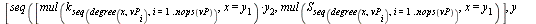 `assign`(makeTab_mm, proc () local vP, U; `assign`(U, makeTab(args)); `assign`(vP, sort([op(indets(U))])); [seq([`*`(mul(k[seq(degree(x, vP[i]), i = 1 .. nops(vP))], x = y[1]), `*`(y[2])), mul(S[seq(d...