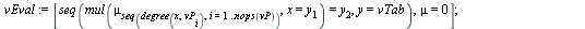 `assign`(makeCTR_m, proc () [seq(k[op(i)] = ctr(op(i)), i = comb([seq([seq(x, x = 0 .. y)], y = args)], 1, []))] end proc); -1; `assign`(unionVects, proc (`::`(U, list), `::`(V, list)) if nops(U) = 0 ...