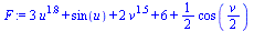 `assign`(F, `+`(`*`(3, `*`(`^`(u, 1.8))), sin(u), `*`(2, `*`(`^`(v, 1.5))), 6, `*`(`/`(1, 2), `*`(cos(`+`(`/`(`*`(v), `*`(2))))))))