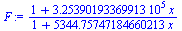 `/`(`*`(`+`(1, `*`(325390.193369913, `*`(x)))), `*`(`+`(1, `*`(5344.75747184660213, `*`(x)))))