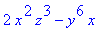 2*x^2*z^3-y^6*x