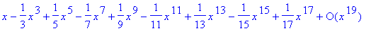 series(1*x-1/3*x^3+1/5*x^5-1/7*x^7+1/9*x^9-1/11*x^1...