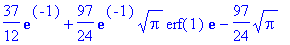37/12*exp(-1)+97/24*exp(-1)*sqrt(Pi)*erf(1)*exp(1)-...