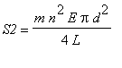 S2 = m*n^2*E*Pi*d^2/(4*L)