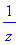 1/z