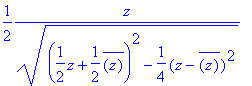 1/2*z/(sqrt((1/2*z+1/2*conjugate(z))^2-1/4*(z-conju...