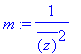 m := 1/(conjugate(z)^2)