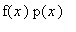 f(x)*p(x)