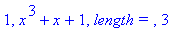 1, x^3+x+1, `length = `, 3