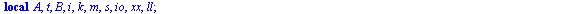 `assign`(truc, proc (l, x) local A, t, B, i, k, m, s, io, xx, ll; `assign`(A, combinat:-choose(l[1], x[1])); for t to `+`(nops(l), `-`(1)) do `assign`(B, []); for i to nops(A) do `assign`(s, {op(l[`+`...