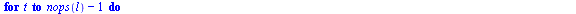 `assign`(truc, proc (l, x) local A, t, B, i, k, m, s, io, xx, ll; `assign`(A, combinat:-choose(l[1], x[1])); for t to `+`(nops(l), `-`(1)) do `assign`(B, []); for i to nops(A) do `assign`(s, {op(l[`+`...